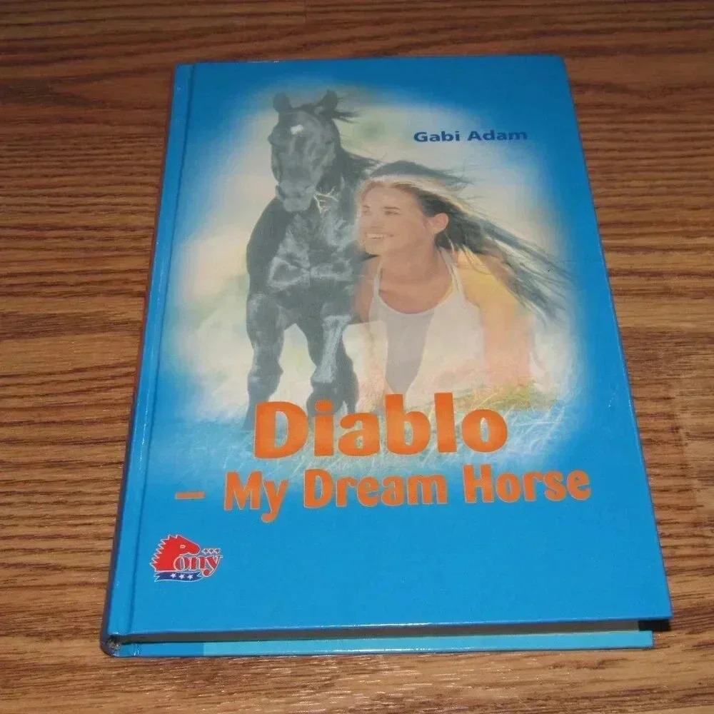 “DIABLO MY DREAM HORSE” Pony Club Hardcover Kids Book by Gabi Adam